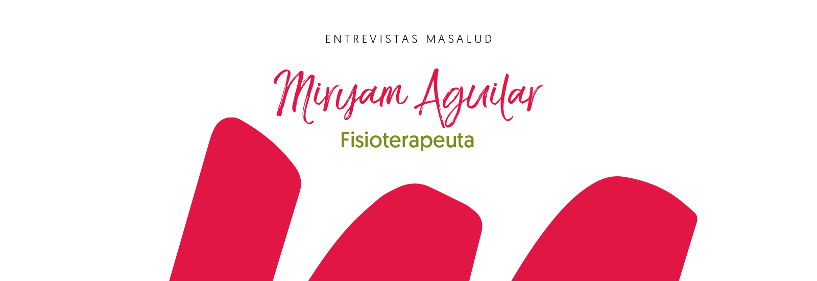 Más Masalud, Miryam Aguilar Fisioterapeuta
